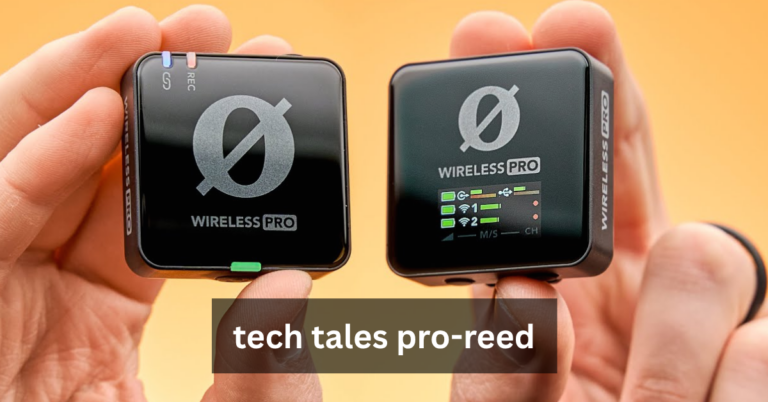 tech tales pro-reed